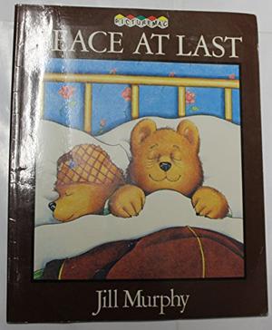 Peace At Last by Jill Murphy