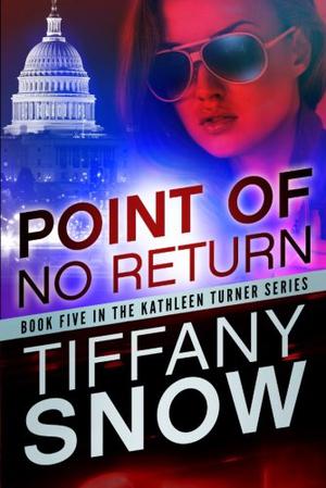 Point of No Return by Tiffany Snow