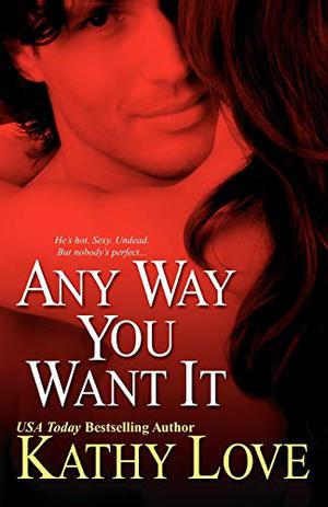 Any Way You Want It (New Orleans Vampires #1)