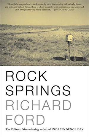 Rock Springs by Richard Ford