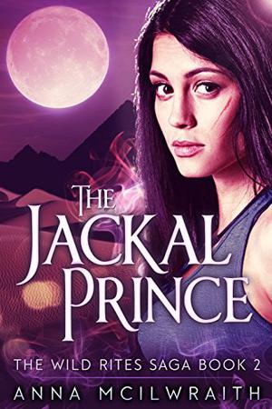 The Jackal Prince (Wild Rites Saga #2)