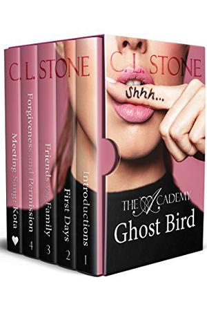 Ghost Bird: The Academy Omnibus Part 1: Books One - Four (The Ghost Bird #1-4)