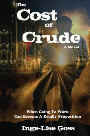 The Cost of Crude (Gwynn Reznick #1)