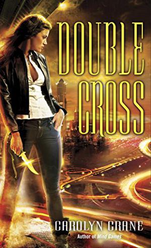 Double Cross (The Disillusionists #2)