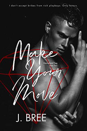 Make Your Move (Hannaford Prep #2)