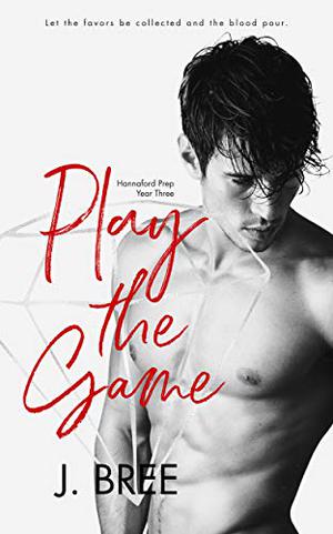 Play the Game (Hannaford Prep #3)