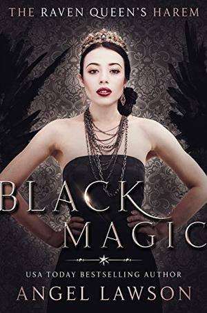 Black Magic (The Raven Queen's Harem #3)