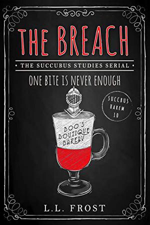 The Breach (Succubus Harem #10)
