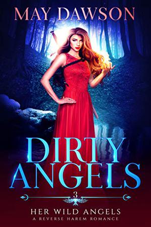 Dirty Angels by May Dawson