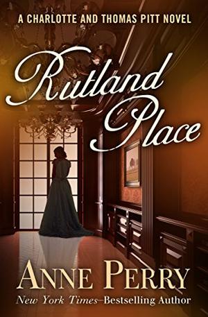 Rutland Place by Anne Perry