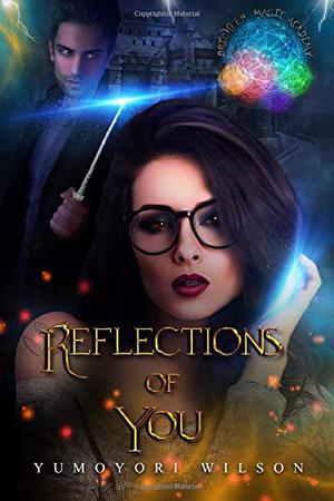 Reflections of You (Brighten Magic Academy #1)