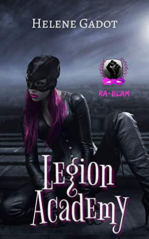 Ka-Blam (Legion Academy #2)