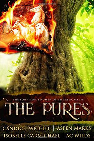 The Pures by A.C. Wilds, Candice M. Wright, Aspen Marks, Isobelle Carmichael