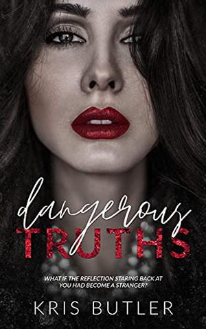 Dangerous Truths (Dark Confessions #1)