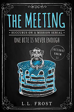 The Meeting (Succubus Harem #11)