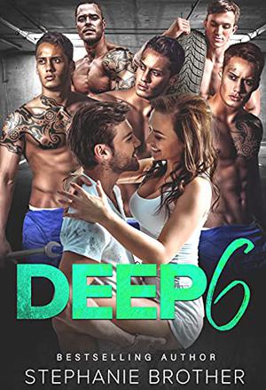 Deep 6 by Stephanie Brother
