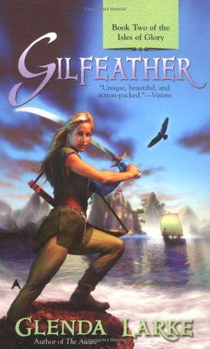 Gilfeather by Glenda Larke