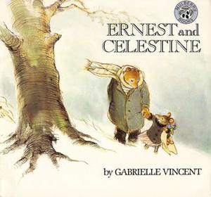 Ernest and Celestine by Gabrielle Vincent