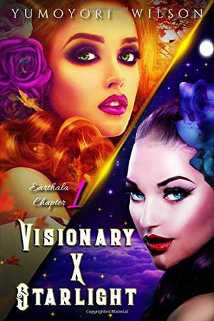Visionary X Starlight (Earthala #1)