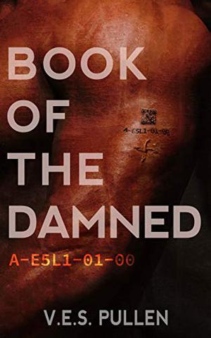Book of the Damned: A-E5L1-01-00 (The JAK2 Cycle #2)