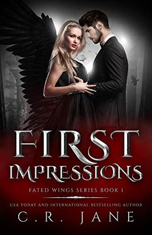 First Impressions by C.R. Jane
