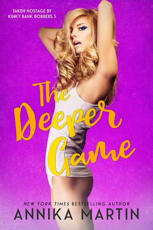 The Deeper Game by Annika Martin
