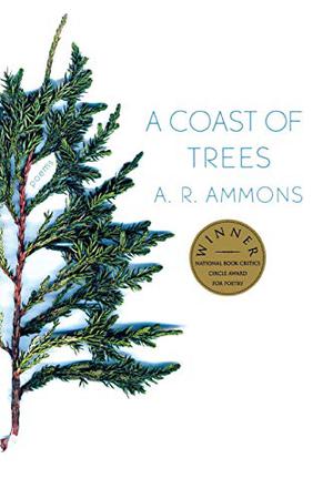 A Coast of Trees by A.R. Ammons