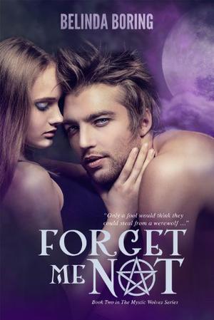 Forget Me Not (Mystic Wolves #2)