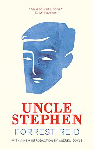 Uncle Stephen by Forrest Reid