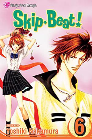 Skip Beat!, Vol. 06 (Skip Beat! #6)