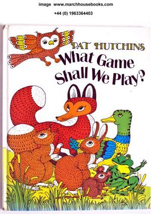 What Game Shall We Play? by Pat Hutchins