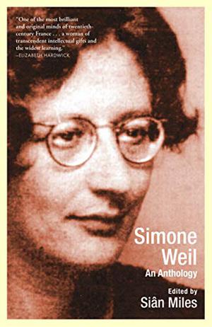 Simone Weil: An Anthology by Simone Weil