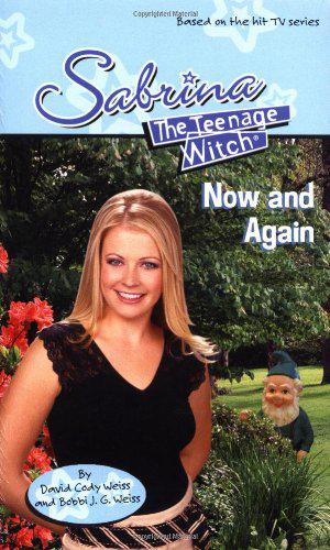 Now and Again (Sabrina the Teenage Witch #52)