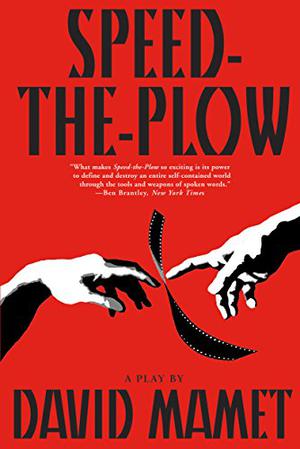 Speed-The-Plow: A Play by David Mamet