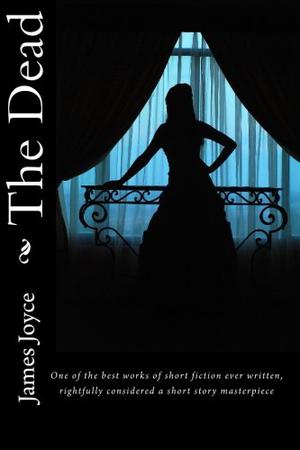 The Dead by James Joyce