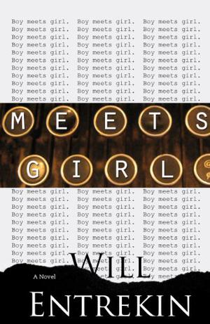 Meets Girl by Will Entrekin