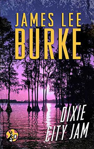 Dixie City Jam (Dave Robicheaux #7)