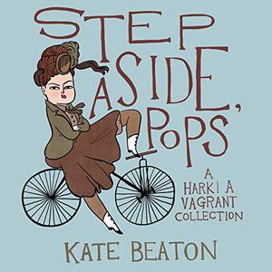 Step Aside, Pops (Hark! A Vagrant #2)
