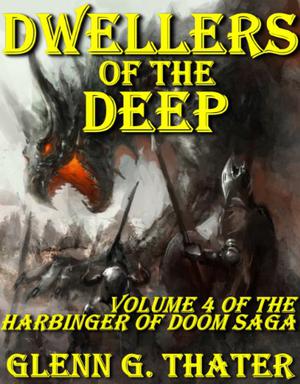 Dwellers of the Deep (The Harbinger of Doom Saga #4)
