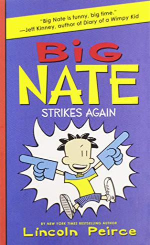 Big Nate Strikes Again (Big Nate Novels #2)