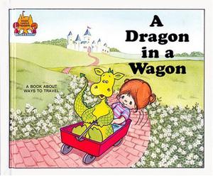 A Dragon in a Wagon by Lynley Dodd