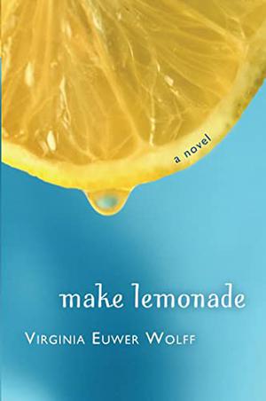 Make Lemonade (Make Lemonade #1)