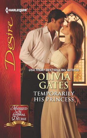 Temporarily His Princess by Olivia Gates