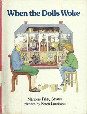 When the Dolls Woke by Marjorie Filley Stover