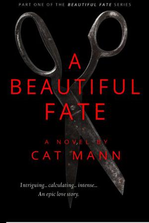 A Beautiful Fate by Cat Mann