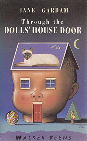 Through The Dolls' House Door by Jane Gardam