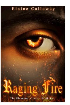 Raging Fire (Elemental Clans #2)