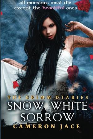 Snow White Sorrow by Cameron Jace