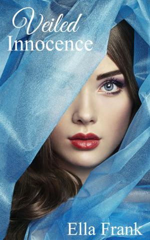 Veiled Innocence by Ella Frank, Chelsea Hatfield, J.F. Harding