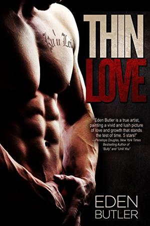 Thin Love (Thin Love #1)
